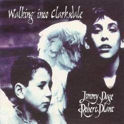 Jimmy Page - Robert Plant : Walking into Clarksdale